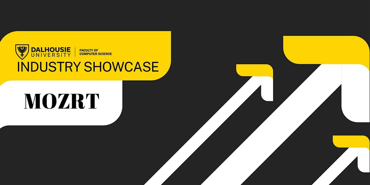 Industry Showcase Mozrt, Goldberg Computer Science Building, Halifax