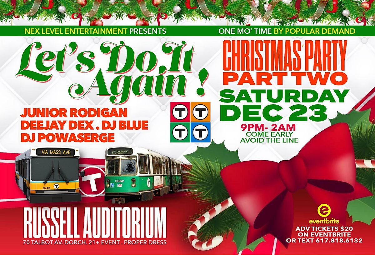 Lets Do It Again MBTA Christmas Party Pt 2 at Russell Auditorium