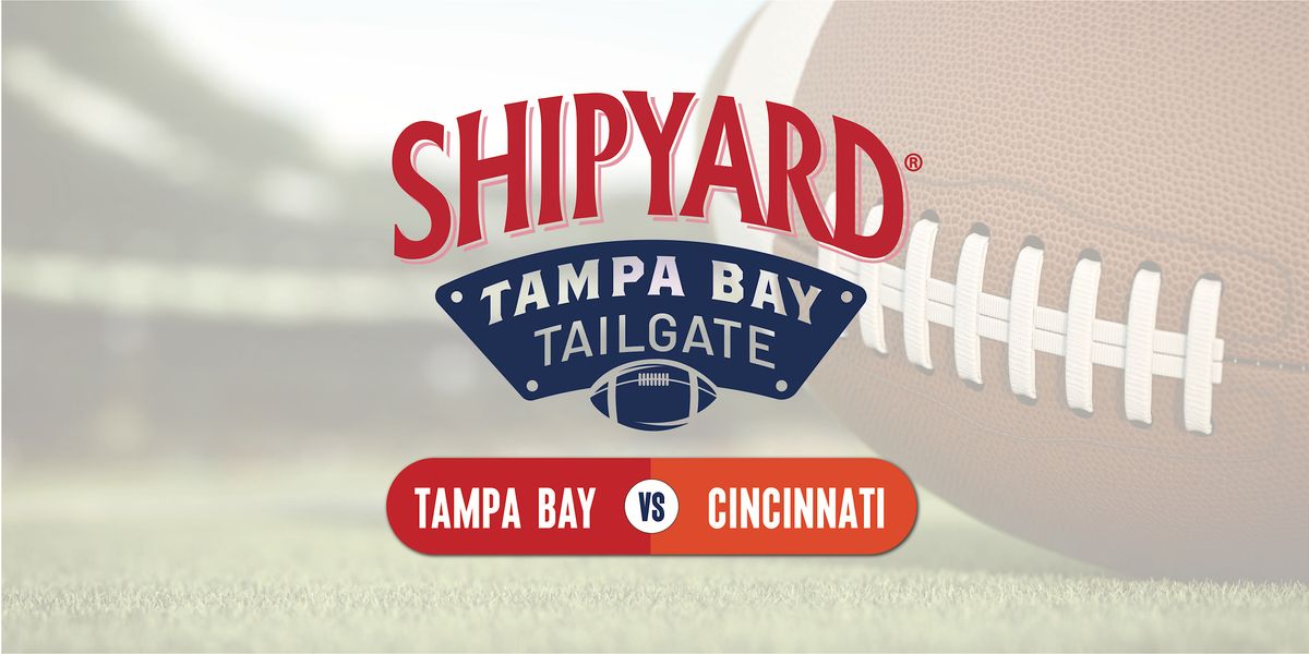 Ultimate Tailgate & Watch Party Cincinnati Bengals vs TB Bucs