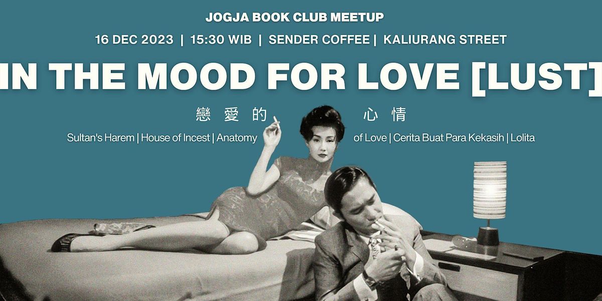 Jogja Book Club Meetup #2 - In The Mood For Love [Lust], Sender Coffee ...