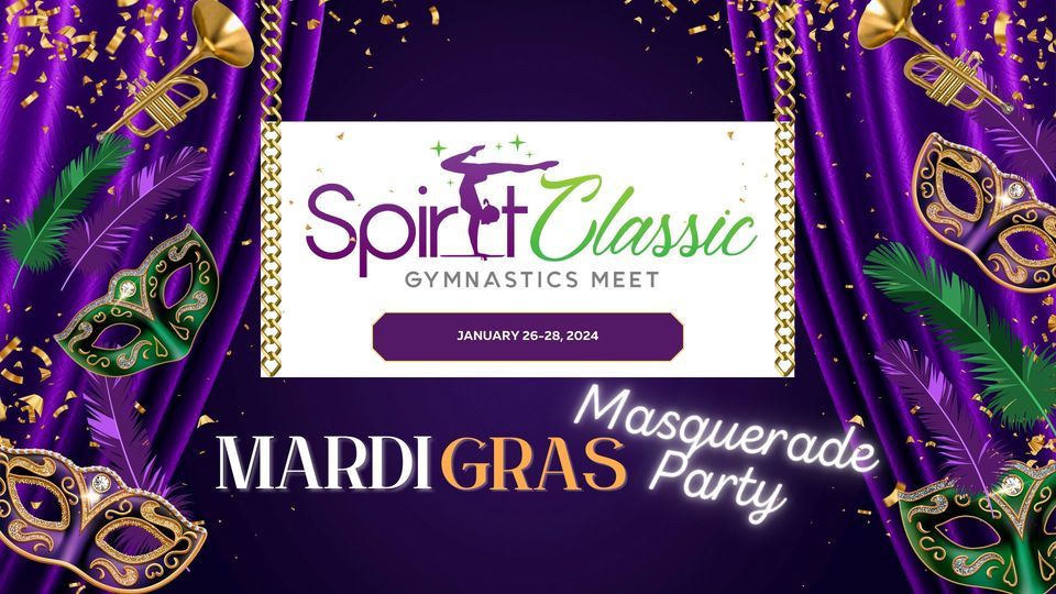 2024 Spirit Classic Gymnastics Meet Mardi Gras Masquerade Party