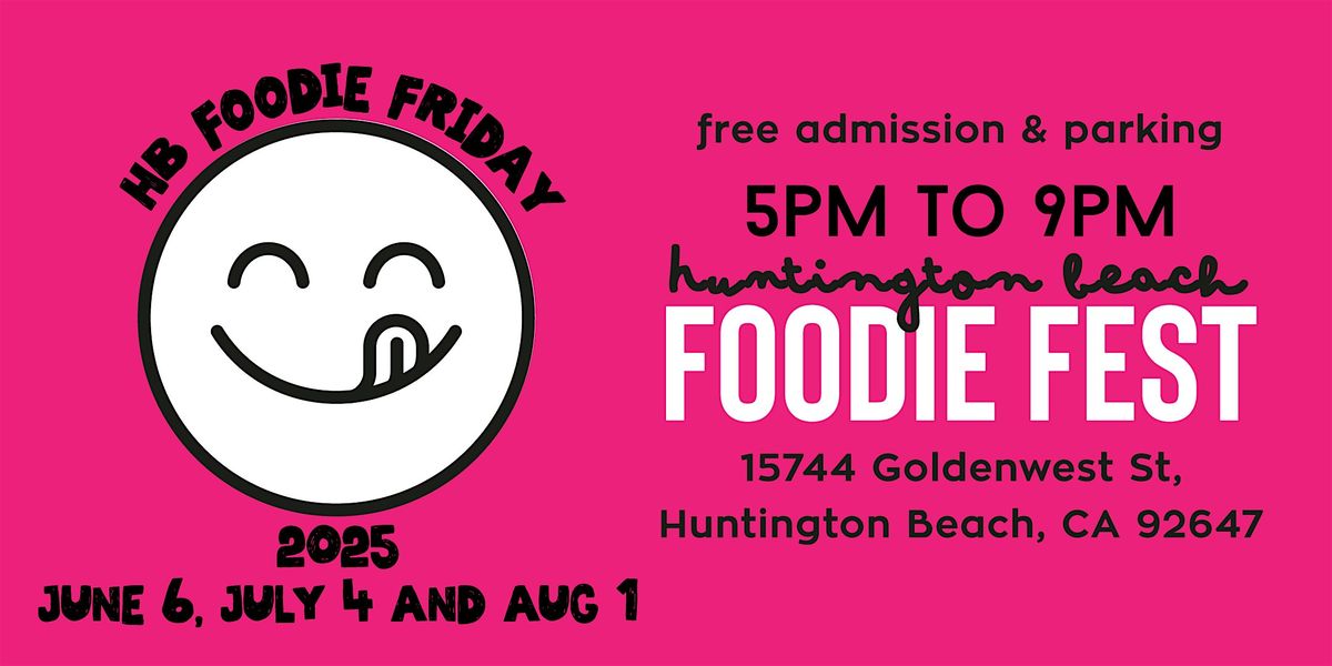 Huntington Beach Foodie Fest, 6 June | Event in Huntington Beach | AllEvents
