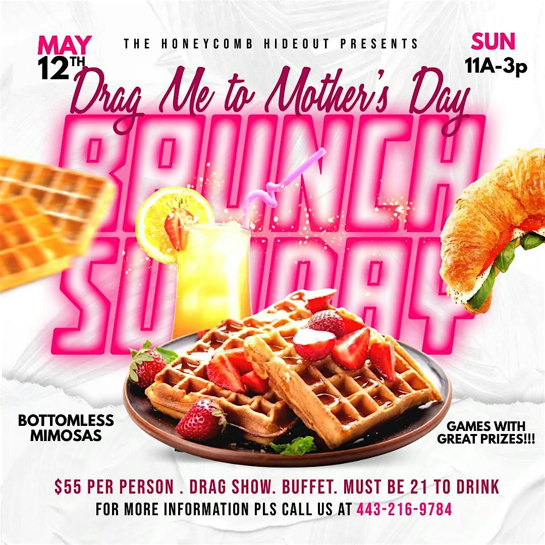 Drag Me To Brunch Mothers Day Edition Bottomless Mimosas 4200 drag-me-to-brunch-mothers-day-edition-bottomless-mimosas-4200