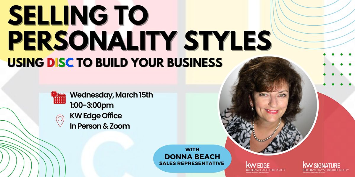 Use the DISC to GROW your Business, Keller Williams Edge Realty