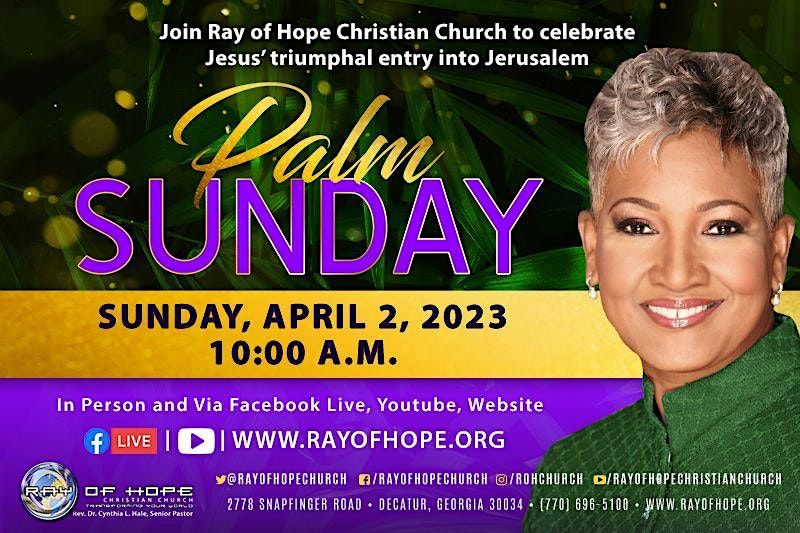 Palm Sunday @ Ray of Hope Christian Church, Ray of Hope Christian