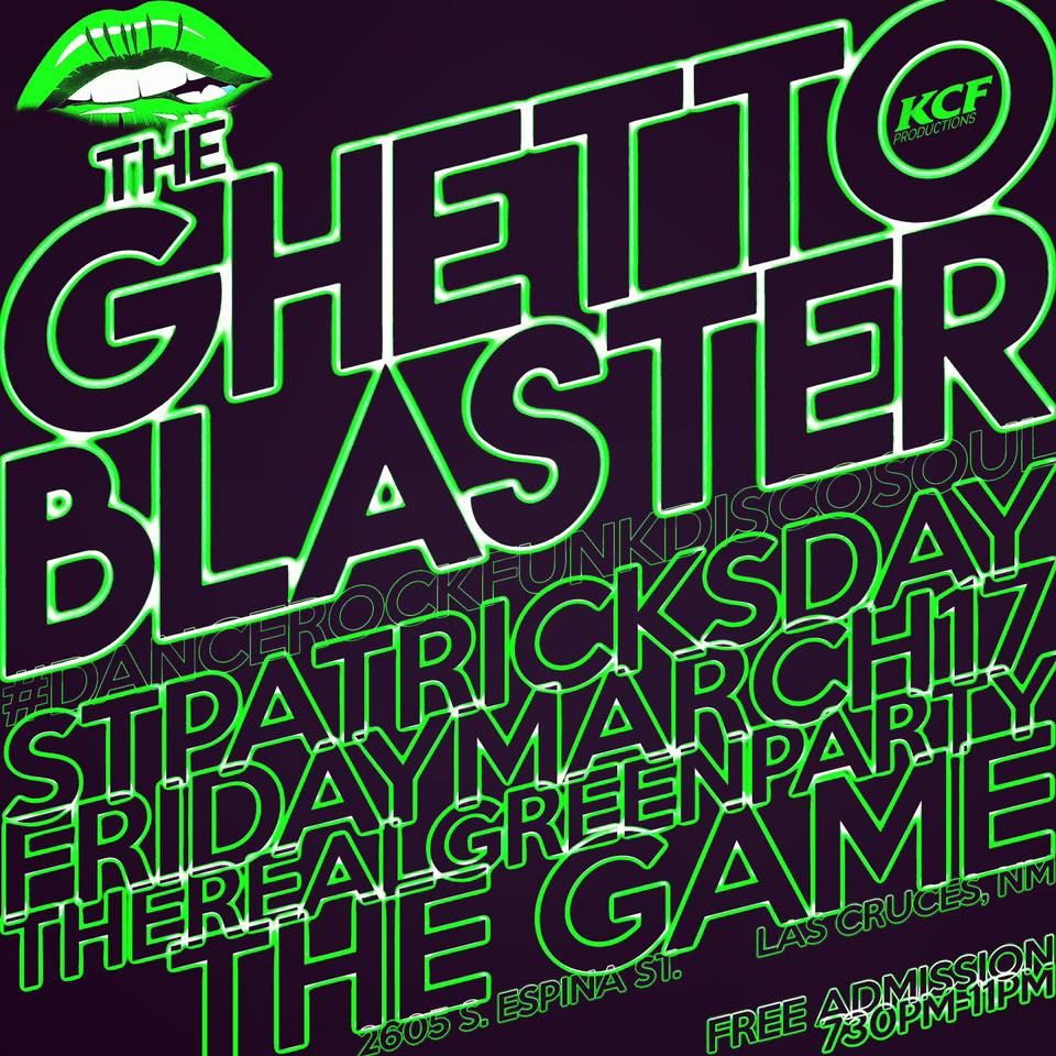 The REAL Green Dance Party w/ The Ghetto Blaster, The Game Sports Bar