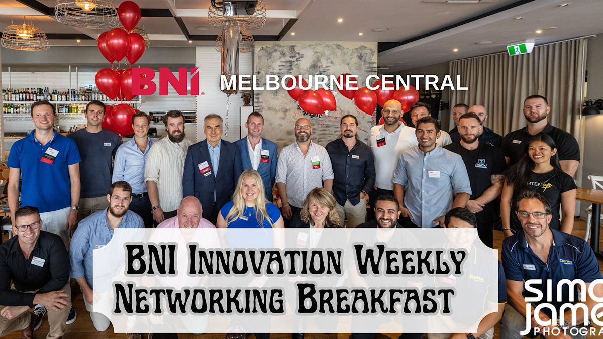 BNI Innovation - Weekly Networking Breakfast | Event in St Kilda | AllEvents