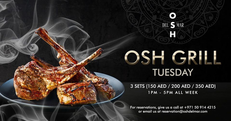 Osh Grill Tuesday, OSH Dubai, 23 January to 24 January | AllEvents