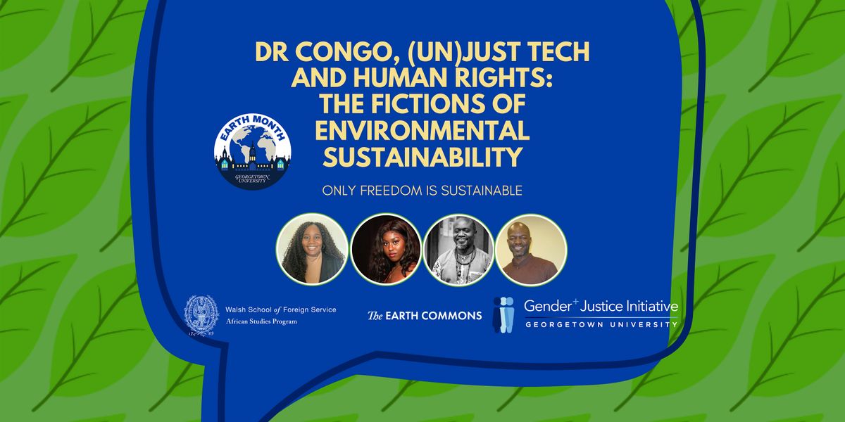 DR Congo, (un)Just Tech and Human Rights, Healey Family Student Center ...