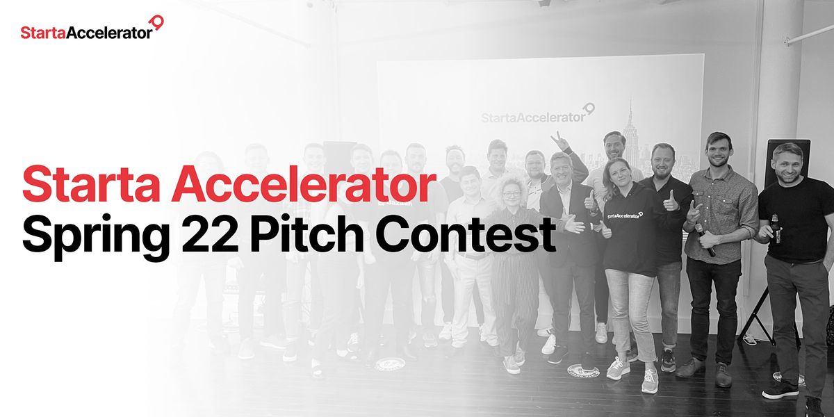 Starta Accelerator Spring 2022 Second Pitch Contest, Starta VC Event