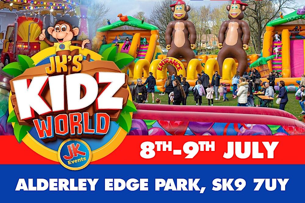 JK KIDZ WORLD FUN WEEKEND ALDERLEY EDGE PARK 8th9th JULY 2023