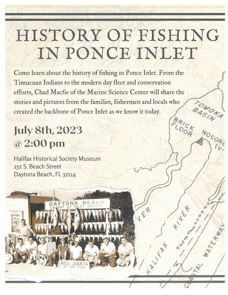 History of Fishing in Ponce Inlet, 252 S Beach St, Daytona Beach, FL  32114-4407, United States, July 8 2023 | AllEvents.in