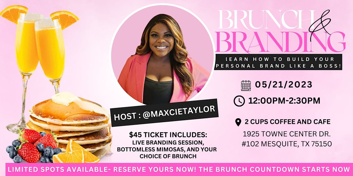 Brunch and Branding Two Cups Coffee & Cafe', Mesquite, May 21