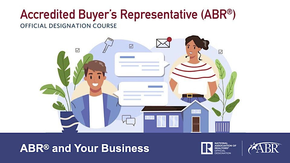 ABR® ACCREDITED BUYER'S REPRESENTATIVE COURSE– LIVE /IN PERSON, Meeting  Room, Houston, July 25 to July 26 | AllEvents.in