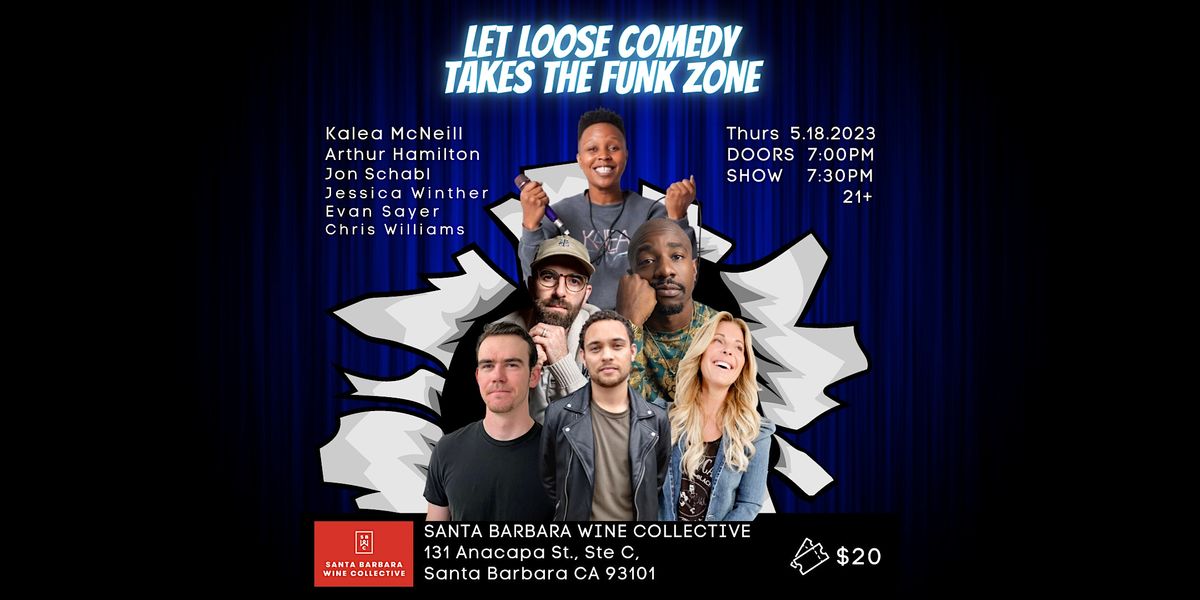 Let Loose Comedy Takes the Funk Zone, Santa Barbara Wine Collective