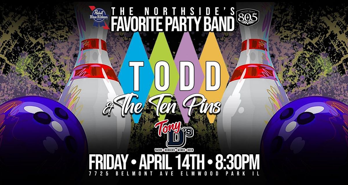 Todd & The Ten Pins at Tony Ds Elmwood Park, 7725 W Belmont Ave