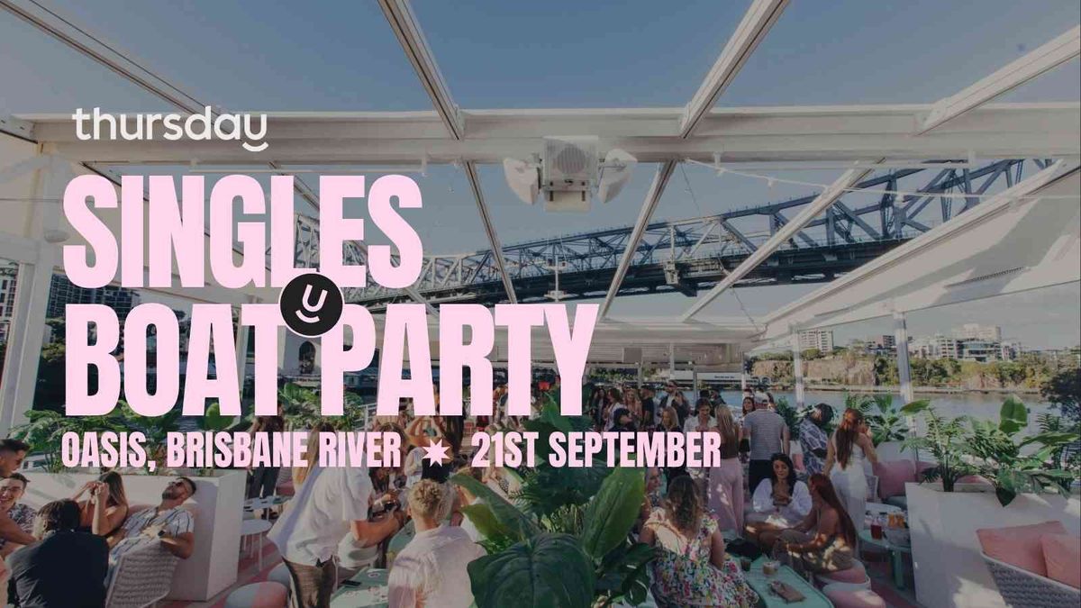 Sunday | Singles Boat Party - Oasis (U40) | Botanic Gardens River Hub, 21 September | Event in Brisbane | AllEvents