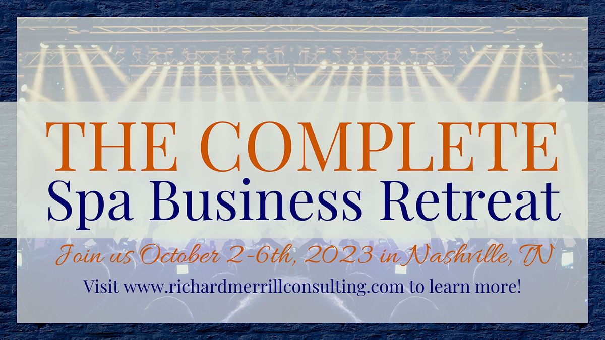 The Complete Spa Business Retreat, The Inn at Opryland, A Gaylord Hotel, Nashville, October 2 to October 6 | AllEvents.in | Online Event The Complete Spa Business Retreat, The Inn at Opryland, A Gaylord Hotel, Nashville, October 2 to October 6 | AllEvents.in | Online Event