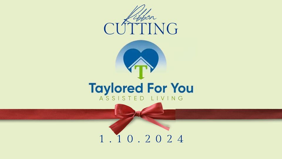 Ribbon Cutting Taylored For You Assisted Living, 2845 Cumberland Rd, Farmville, VA 239014408