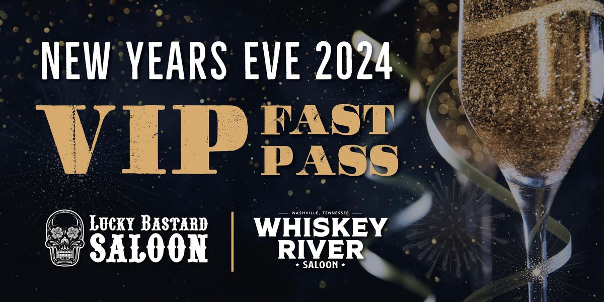 New Years Eve Fast Pass, Lucky Bastard Saloon, Nashville, 31 December