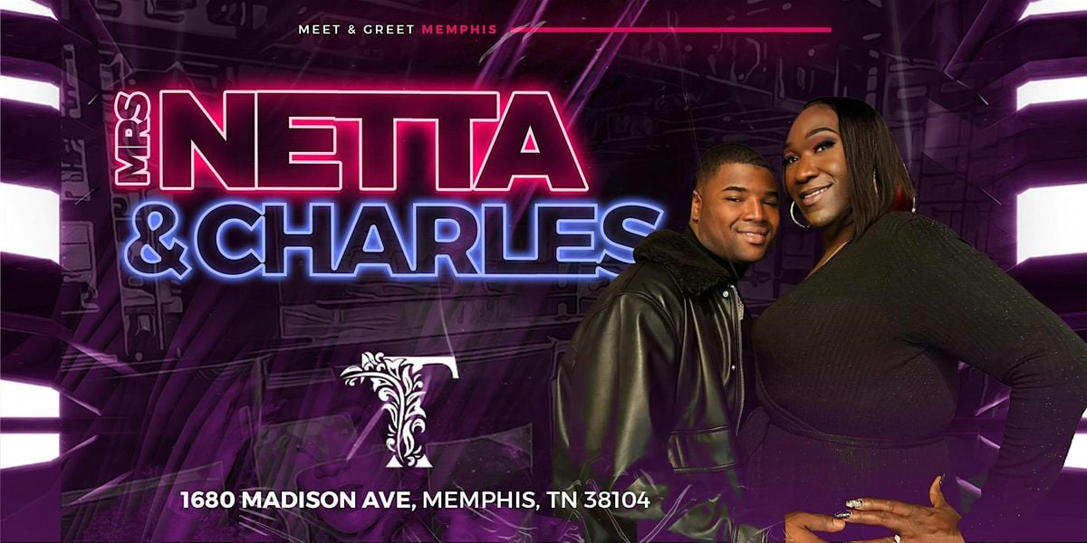 Mrs. Netta and Charles Meet and Greet, 1680 Madison Avenue, Memphis, TN