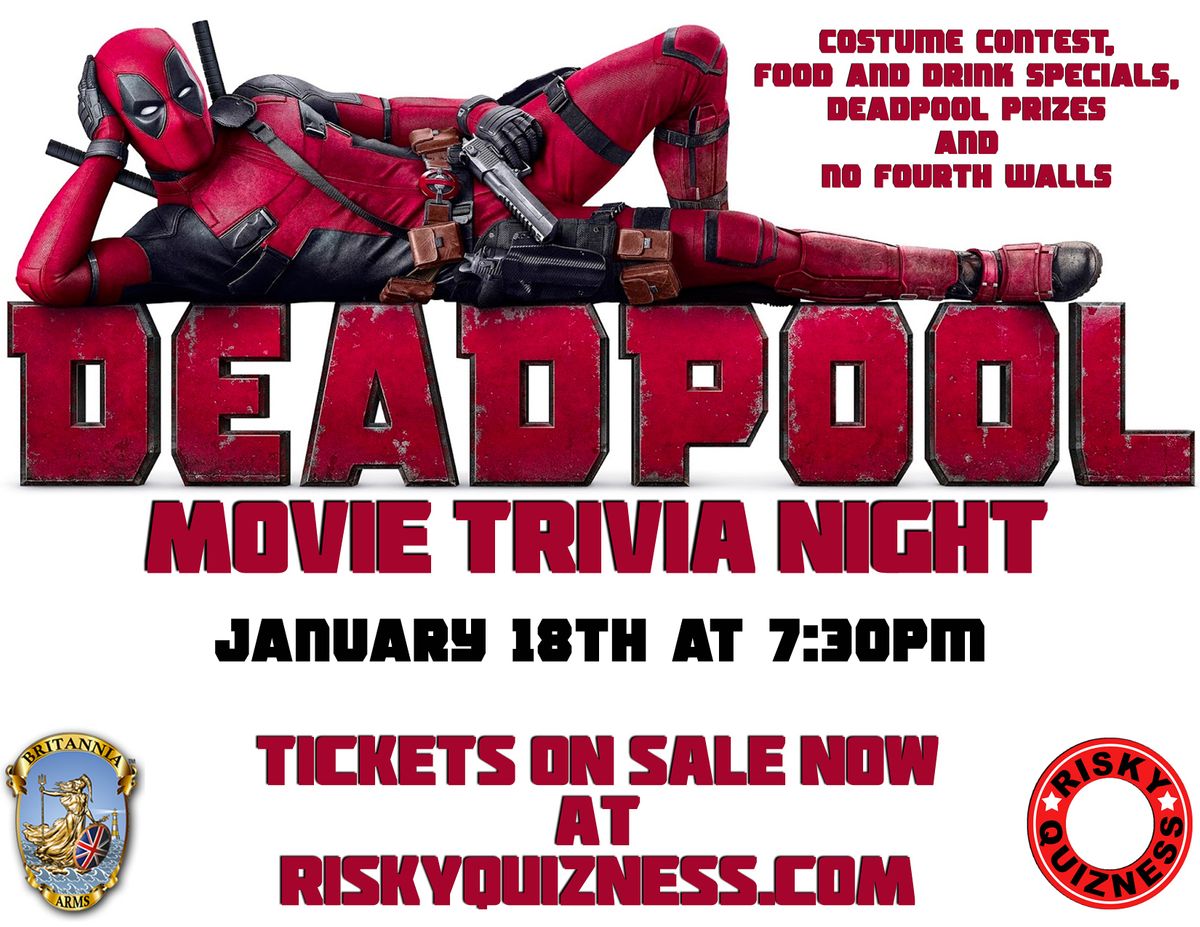 Deadpool Christmas Special 2022 Deadpool Movie Trivia Night!, Britannia Arms Almaden, San Jose, February 15  2022 | Allevents.in