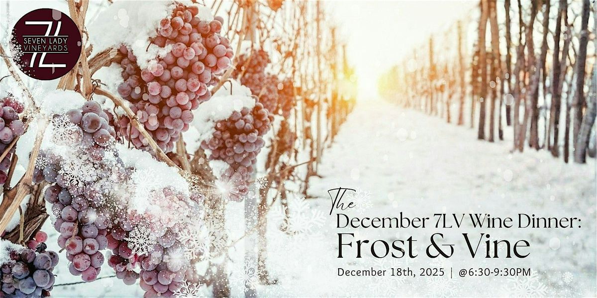 December 7LV Wine Dinner: Frost & Vine, 18 December | Event in Manakin-Sabot | AllEvents