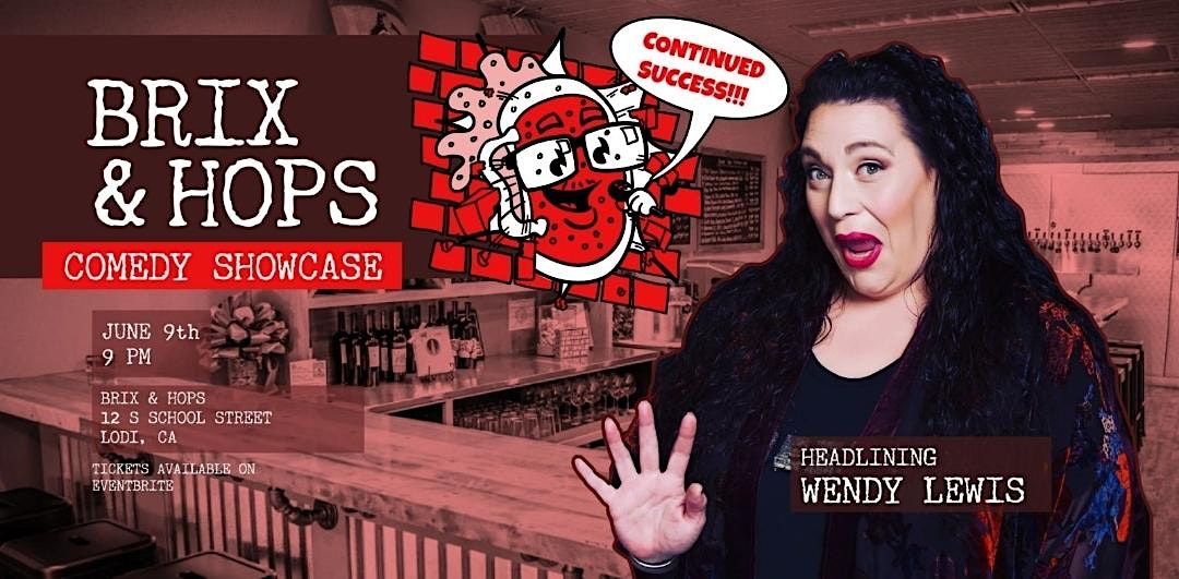 Brix and Hops Comedy Night, Brix and Hops, Lodi, July 9 to July 10