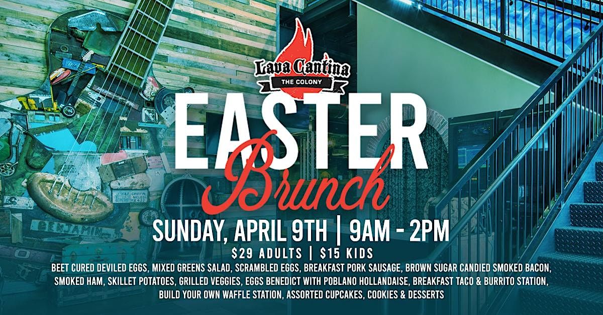 Easter Brunch, Lava Cantina, The Colony, April 9 2023 AllEvents.in