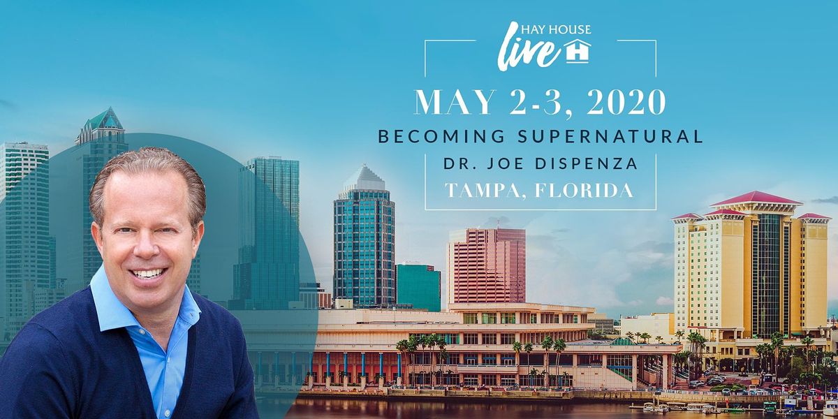 Hay House Live! featuring Supernatural with Dr. Joe Dispenza