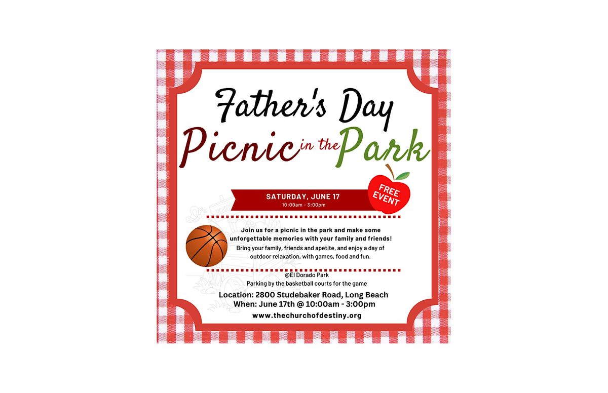 Fathers Day Picnic at The Park, 2800 N Studebaker Rd, Long Beach, 17