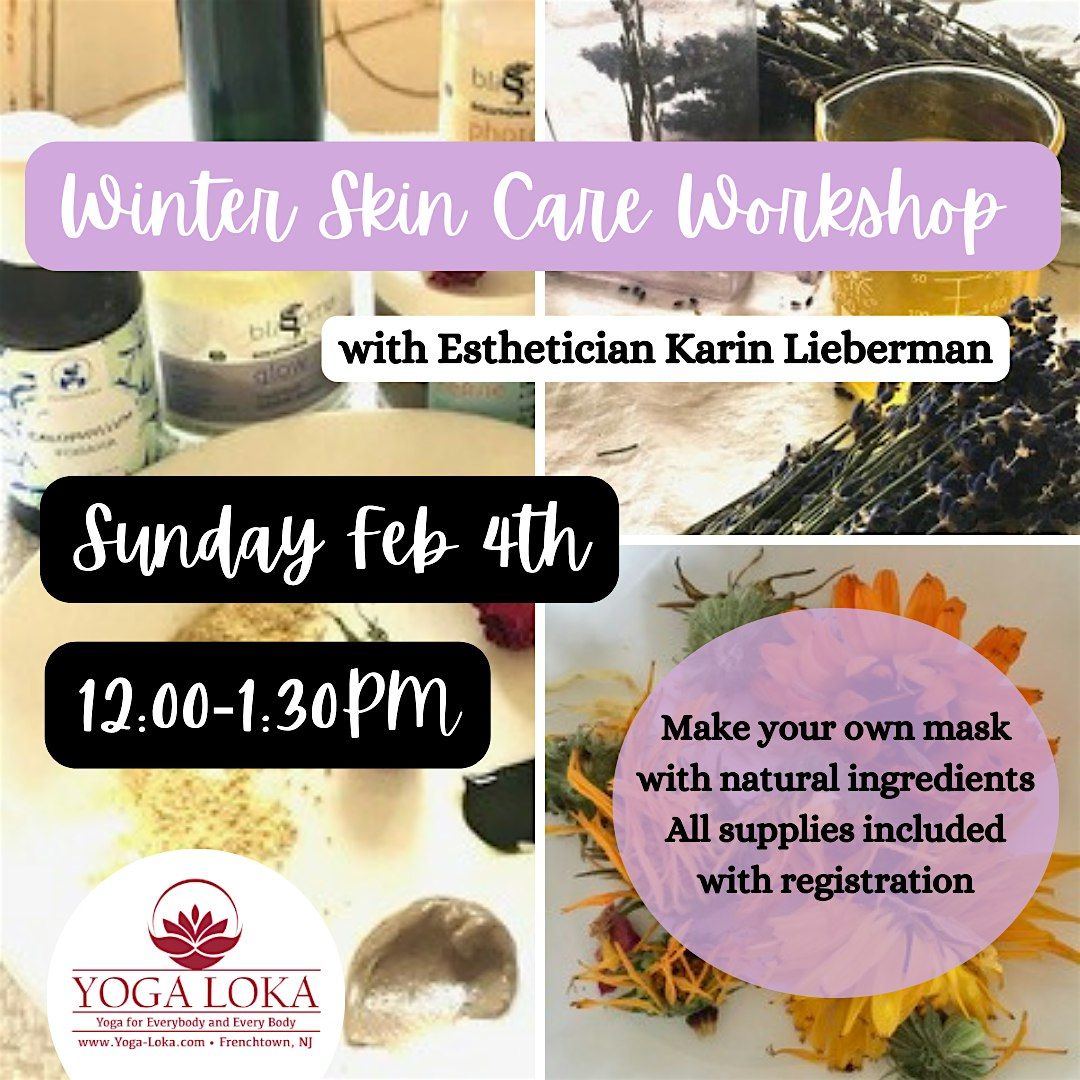 Winter Skin Care, Yoga Loka, Frenchtown, February 4 2024 AllEvents.in