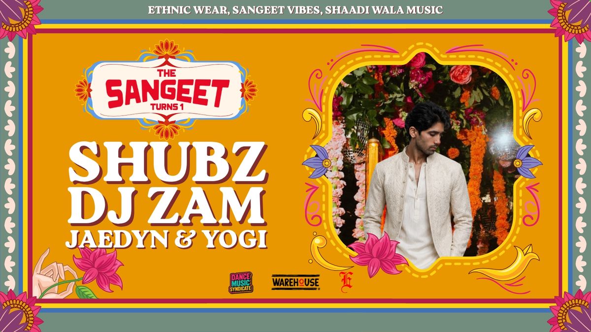 The Sangeet ft. Shubz, Zamaika, Jaedyn with Yogi