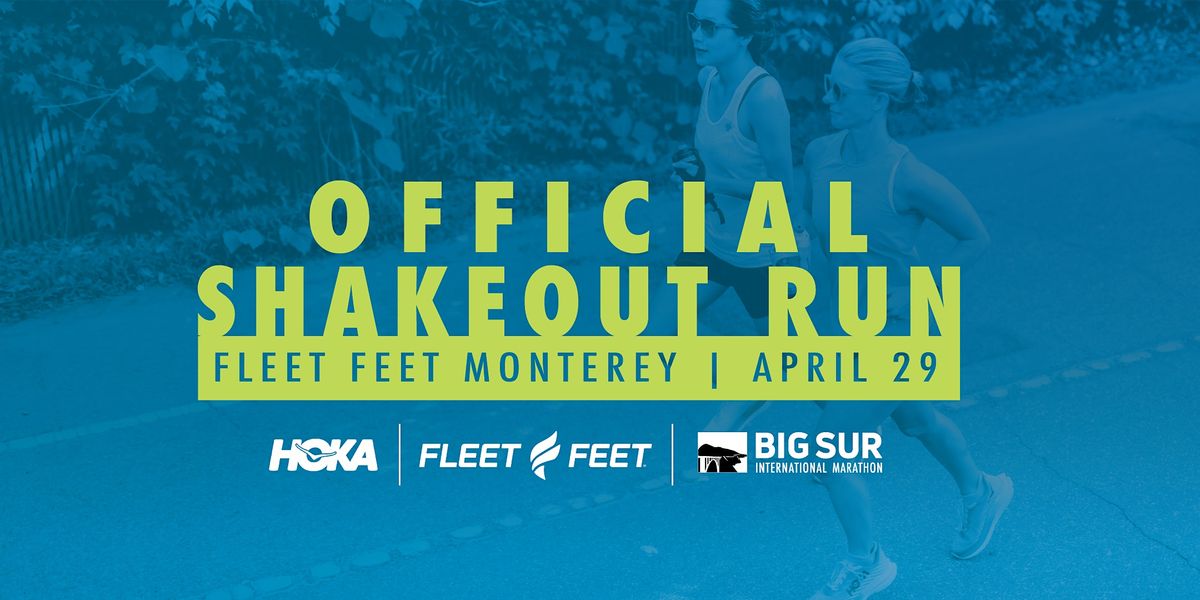 Official Big Sur Shakeout Run, Fleet Feet Monterey, April 29 2023