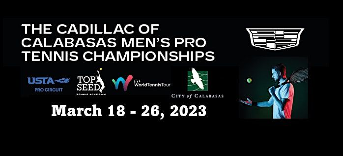 Cadillac of Calabasas Mens Pro Tennis Championships of Calabasas 2023