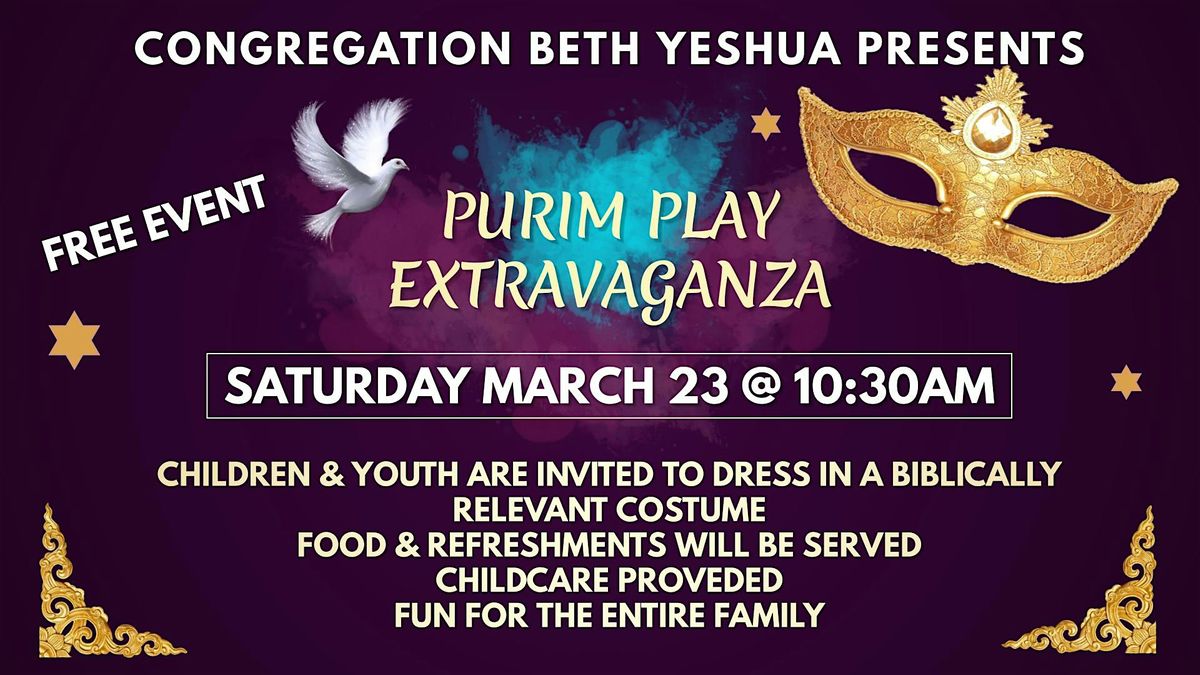 Purim Play Extravaganza, Congregation Beth Yeshua, Media, 23 March 2024