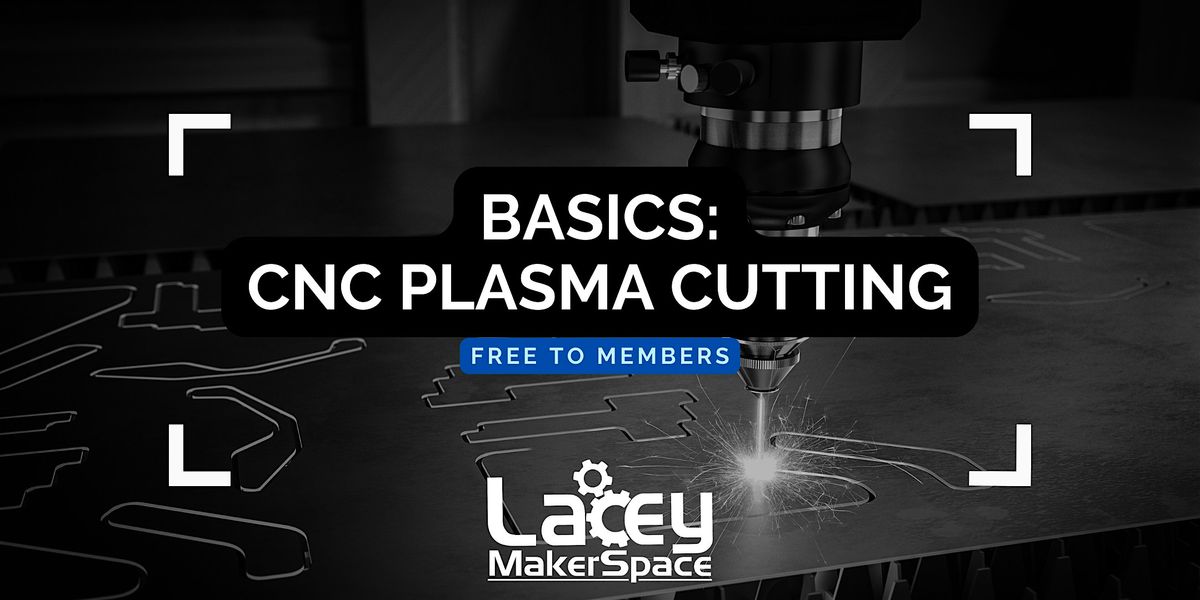 BASICS: CNC Plasma Cutting | Event in Lacey | AllEvents
