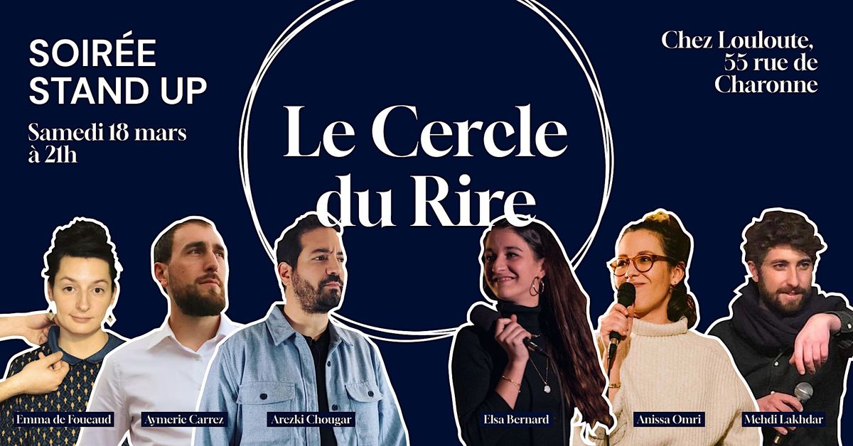 [STAND UP COMEDY] Le Cercle du Rire #96, Louloute, Paris, 18 March 2023