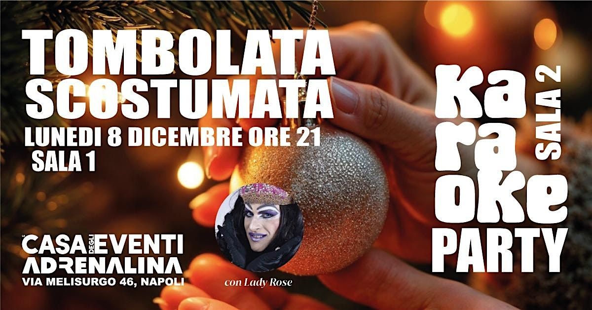 Tombolata scostumata, 8 December | Event in Napoli | AllEvents