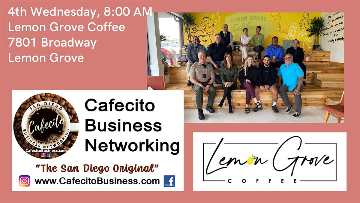 Cafecito Business Networking, Lemon Grove 4th Wednesday May, 28 May | Event in Lemon Grove | AllEvents