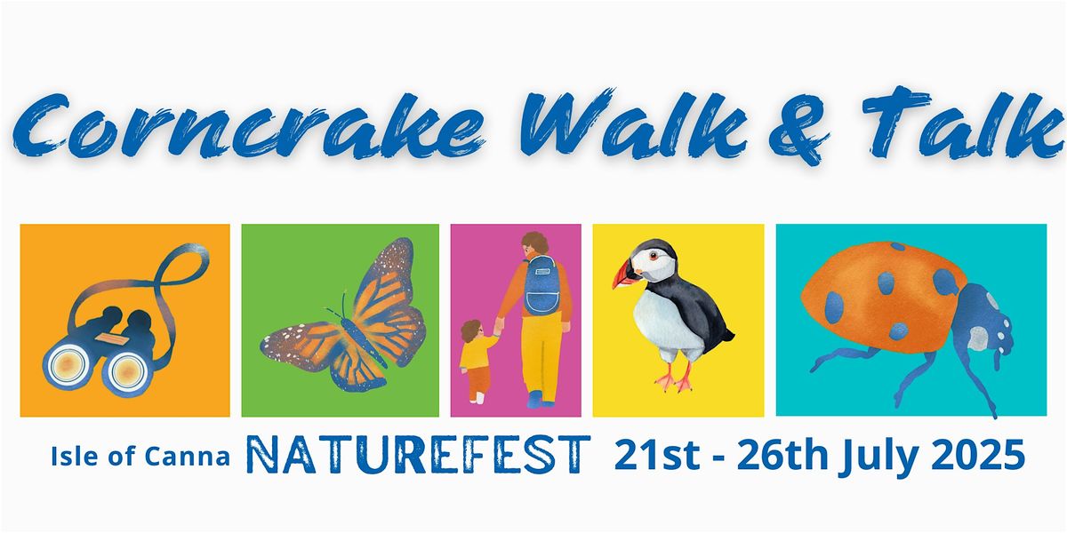 Canna NatureFest - Corncrake Talk & Walk, 23 July | Event in Isle of Canna | AllEvents