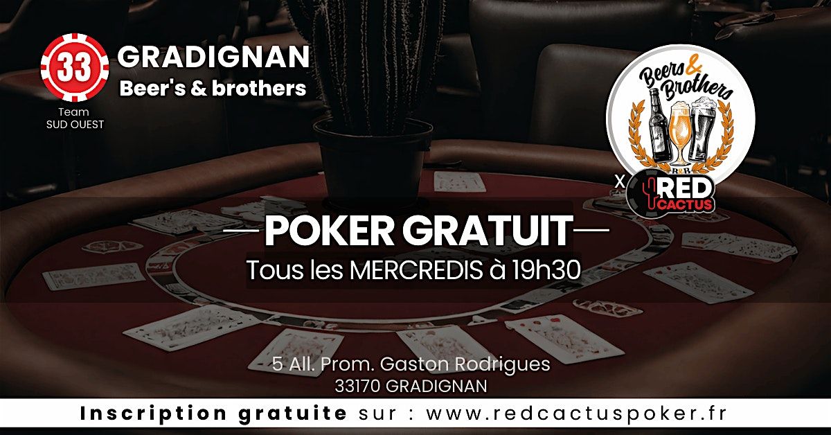 Soirée RedCactus Poker X Beer's & Brothers à GRADIGNAN (33) | Event in Gradignan | AllEvents