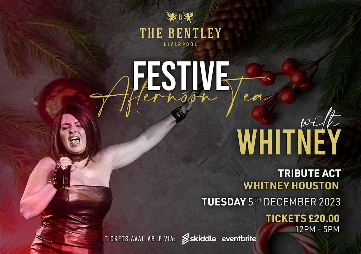 Festive Afternoon Tea with Whitney Houston, 20 December | Event in Liverpool | AllEvents