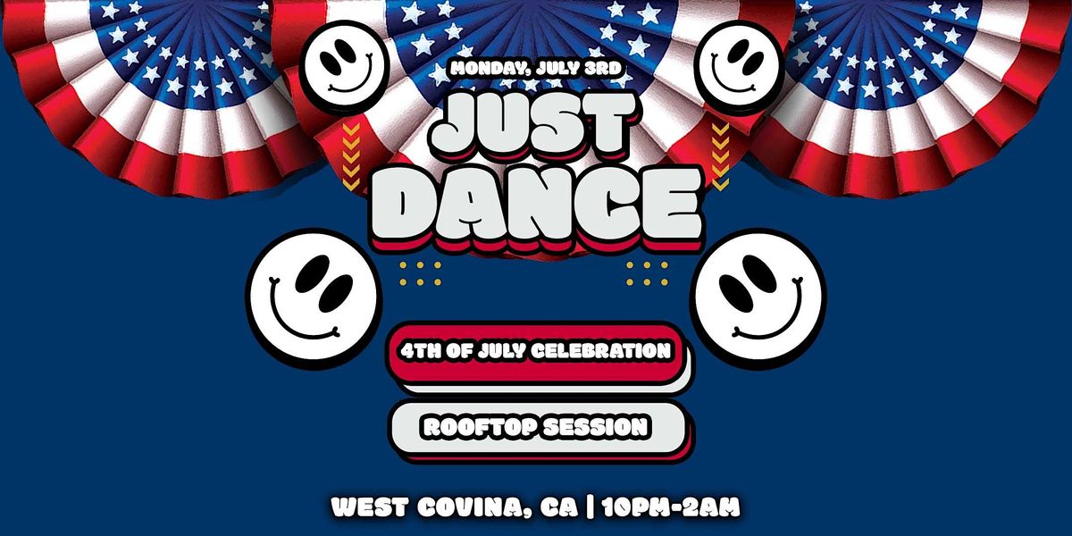 Just Dance 4th of July Celebration 21+ in West Covina, Covina, CA