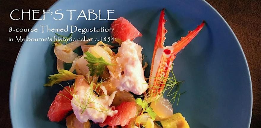 CHEF'S TABLE: Eight-course "Surprise" Degustation | Event in East Melbourne | AllEvents