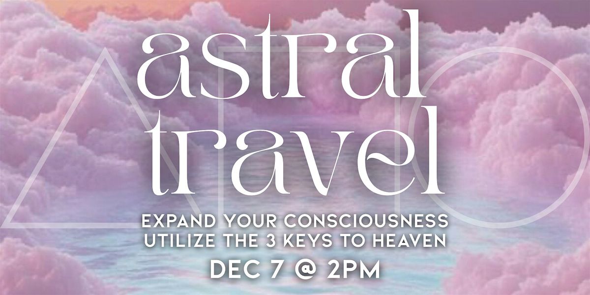 Astral Travel, 18 January | Event in Austin | AllEvents