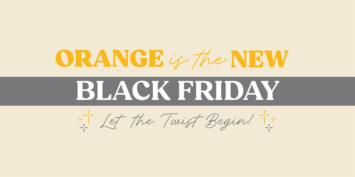 Celebrate Black Friday with OrangeTwist!, 20 November | Event in Princeton | AllEvents