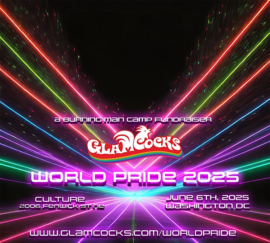 GlamCocks World Pride 2025, Culture, Washington, 6 June to 7 June
