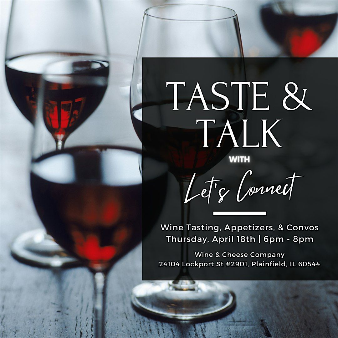 Taste & Talk with Lets Connect!, Wine and Cheese Company, Plainfield