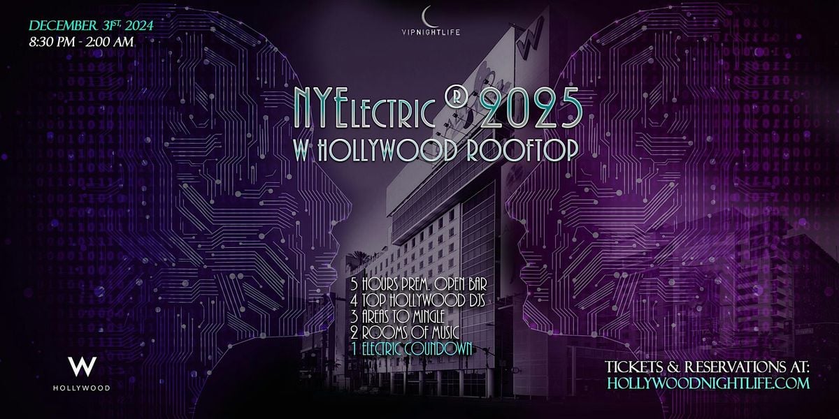 LA New Year's Eve 2025 Party | W Hollywood NYElectric Rooftop, 31 December | Event in Los Angeles | AllEvents.in